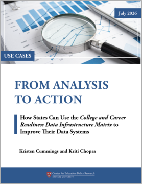 From Analysis to Action: How States Can Use the College and Career Readiness Data Infrastructure Matrix to Improve Their Data Systems